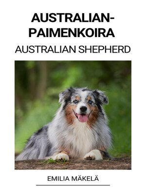 cover image of Australianpaimenkoira (Australian Shepherd)